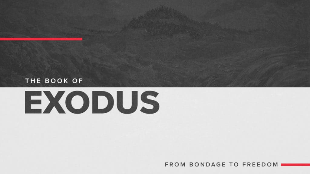 The Book of Exodus Sermon Series